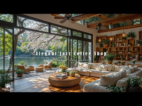 Elegant Jazz Coffee Shop Ambience | Relaxing Jazz Music with Spring Lakeside Atmosphere for Focus