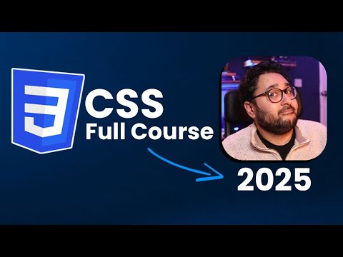 CSS Full Course for Beginners (2025) -  – Learn CSS from Scratch! 🔥