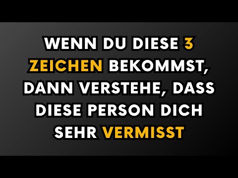 Wenn du diese 3 Anzeichen bemerkst, dann weißt du, dass die Person dich sehr vermisst