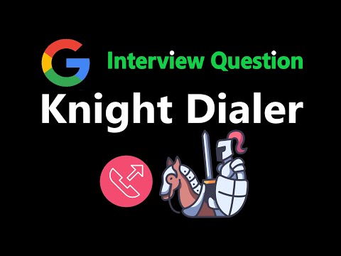 Knight Dialer - Leetcode 935 - Python