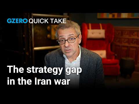 The strategy gap in the Iran war | Ian Bremmer’s Quick Take