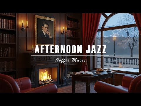 ☕ Warm Winter Afternoon Jazz by the Fireplace | Cozy Smooth Café Music for Relaxing & Focus