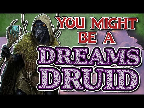 You Might Be a Circle of Dreams | Druid Subclass Guide for DND 5e (2014)