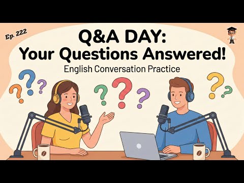 English Conversation Practice | Your Questions, Our Answered | Easy English for Beginners