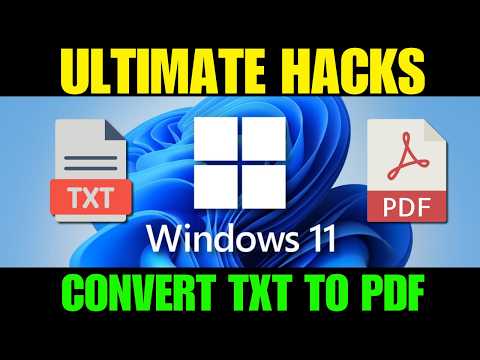 HOW TO CONVERT TEXT FILE TO PDF IN WINDOWS 11 Quick &amp; Easy Guide