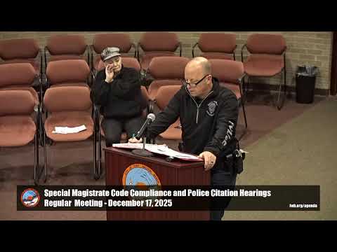 December 17, 2025 - Special Magistrate - Regular Meeting