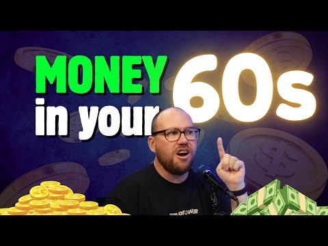 329 money in your 60's