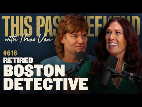 Retired Boston Detective | This Past Weekend w/ Theo Von #616