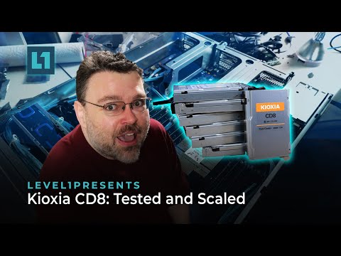 Kioxia CD8: Tested and Scaled