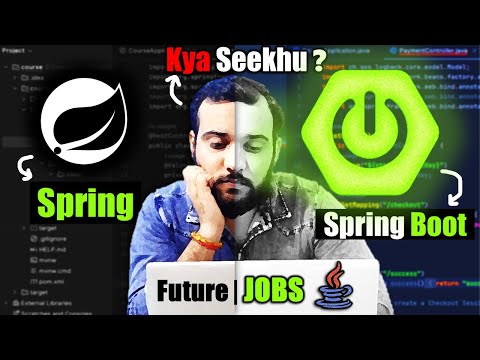 Spring vs Spring Boot for Beginners | How much Spring Must Know Before Starting Spring Boot 🔥