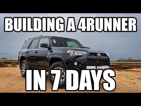 Building a 2019 4Runner in 7 days [Filmed in 4K]