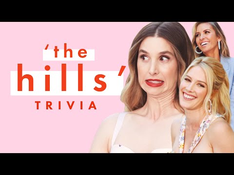 The Cast of The Hills: New Beginnings Goes Head-to-Head in OG Hills Trivia | Cosmopolitan