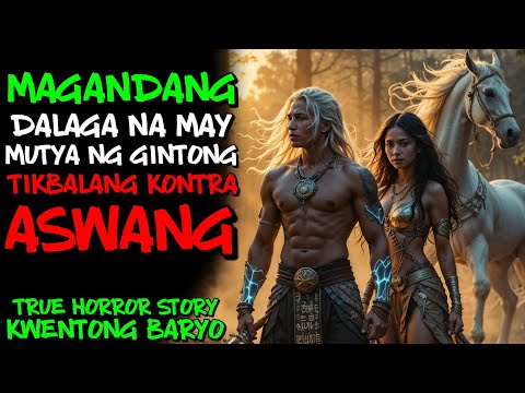 MAGANDANG DALAGA NA MAY GABAY NG GINTONG TIKBALANG KONTRA ASWANG | Kwentong Aswang | True Story