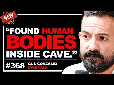 Cave Diver on “Ice Age” Girl Discovery, Diving Pyramids & Thai Cave Rescue | Gus Gonzalez • 368