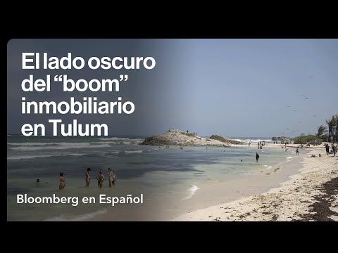 El lado oscuro del "boom" inmobiliario de Tulum