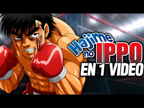 🔴Todo Hajime No Ippo al Detalle en 1 VIDEO | Resumen Completo