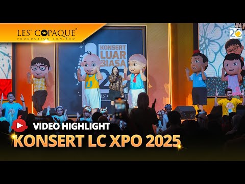 Konsert LC XPO 2025 - Video Highlight