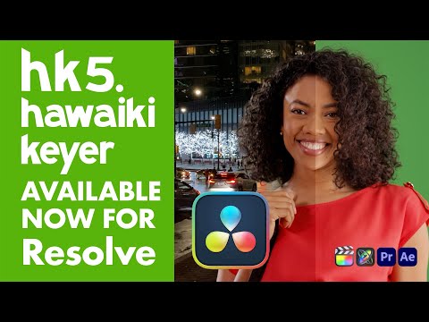 Hawaiki Keyer OUT NOW FOR RESOLVE