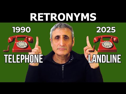 Is your English Obsolete? RETRONYMS
