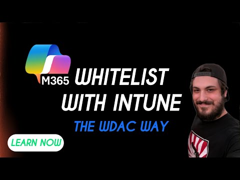 How to Whitelist Apps in Microsoft 365 | WDAC + App Control for Business in Intune