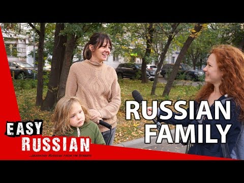 Russian family and marriage | Easy Russian 25
