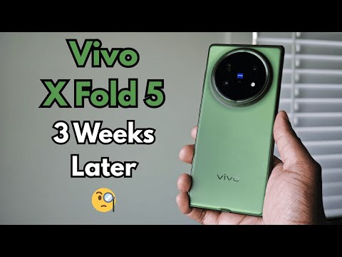 Vivo X Fold 5: 3 Weeks Later... How is it Holding Up? 🧐