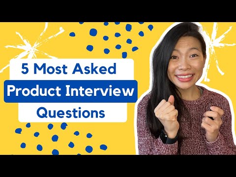 Top 5 Product Manager Interview Questions & How to Answer