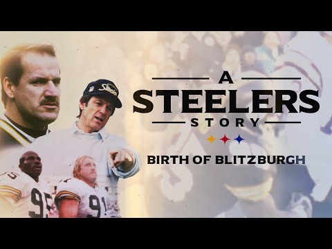 A Steelers Story: Birth of Blitzburgh | Pittsburgh Steelers
