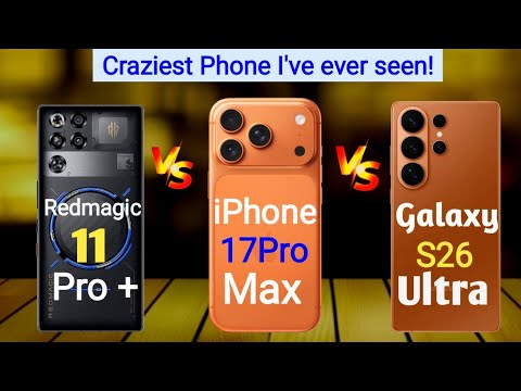 Redmagic 11 pro plus vs iPhone 17Pro max vs Samsung S26 Ultra//comparison!