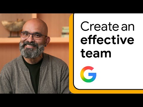 Increase your team's effectiveness | Google People Management Essentials