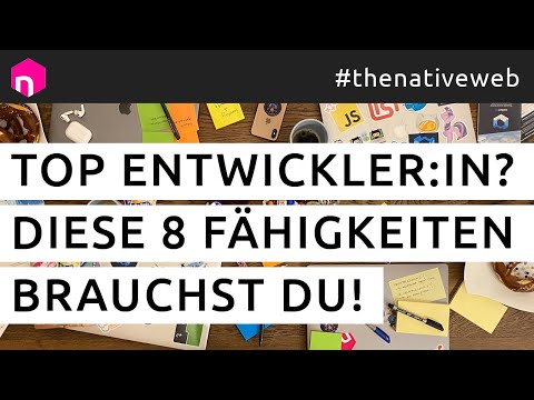 Top Entwickler:in? Diese 8 Fähigkeiten brauchst Du! // deutsch
