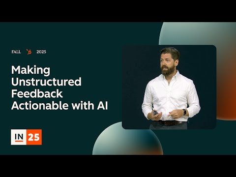 Making Unstructured Feedback Actionable with AI | INBOUND 2025