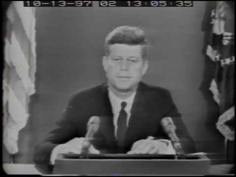 Oval Office Address on the Cuban Missile Crisis - John F. Kennedy - Oct. 22, 1962
