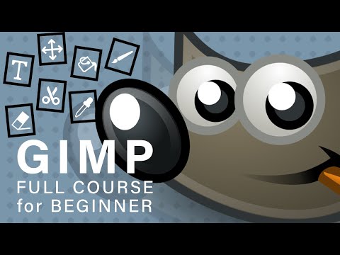 Full Gimp Beginner Course (old Gimp version 2.10)