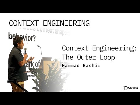 Context Engineering: The Outer Loop | Hammad Bashir
