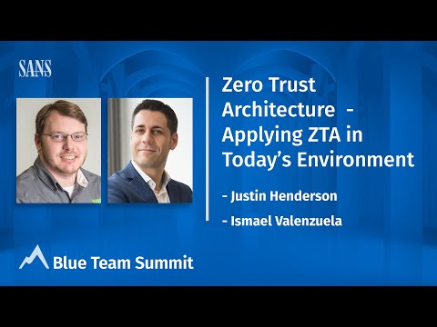 Zero Trust Architecture – Applying ZTA in Today’s Environment