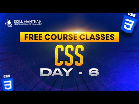 Free CSS Course - Class 6 By Skill Manthan