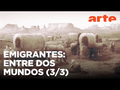 Emigrantes europeos, historias olvidadas (3/3) Entre dos mundos (1848-1933) | ARTE.tv Documentales