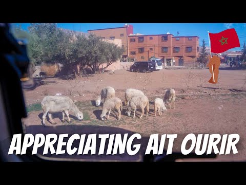 AN UNEXPECTED STOP IN AIT OURIR: We weren’t planning to stop here!