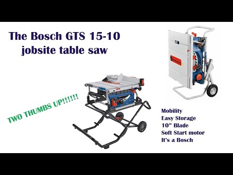 Why I Bought The Bosch GTS 15-10