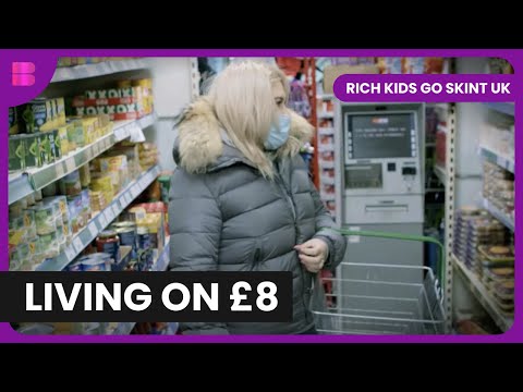 From Mansions to Budget Meals - Rich Kids Go Skint UK - Reality TV