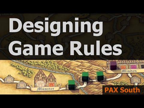 Designing Game Rules - PAX South 2016