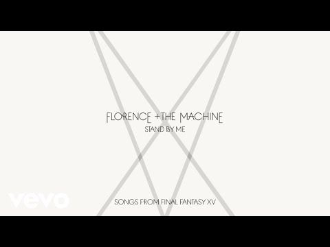 Florence + The Machine - Stand By Me