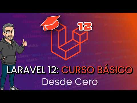 Laravel 12 Desde Cero en Español: Domina el Framework Más Popular de PHP