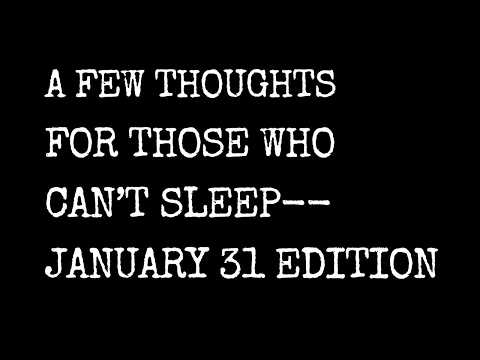 A Few Thoughts for Those Who Can't Sleep