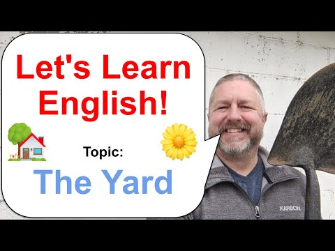 Let's Learn English! Topic: The Yard