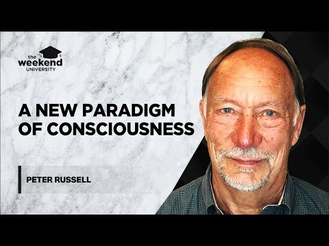 Nonduality & The Science of Consciousness - Peter Russell
