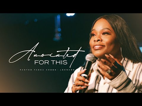 ANOINTED FOR THIS! |  Pastor Tasha Cobbs-Leonard