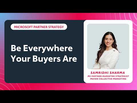 How Microsoft Partners Build Brand Ubiquity Across Every Channel