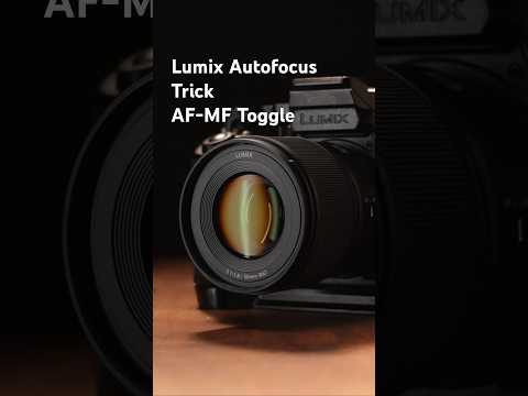 Lumix Autofocus Trick | AF-MF Toggle